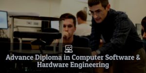 Advance Diploma in Computer Software & Hardware Engineering