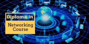 Diploma in Networking Course