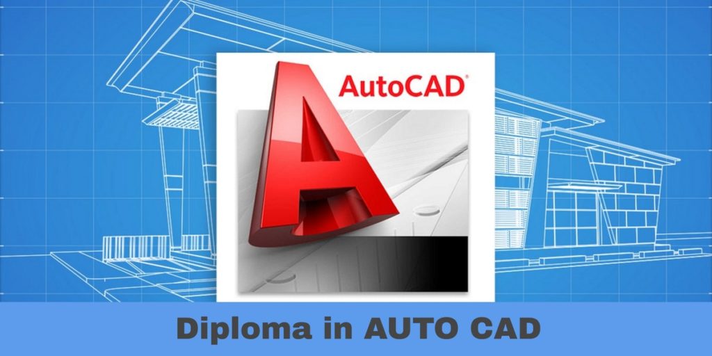 Diploma in AUTO CAD