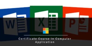 Certificate Course in Computer Application